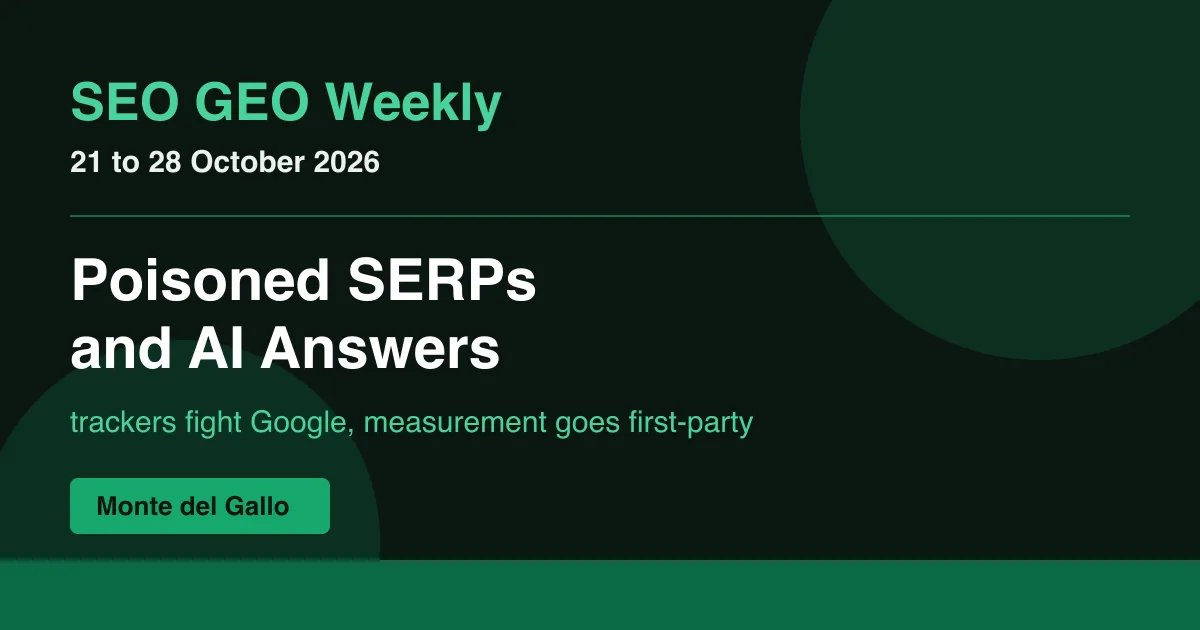Dark green graphic reading SEO GEO Weekly, 21 to 28 October 2026, poisoned SERPs and AI answers
